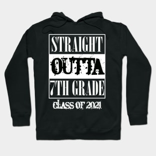 Straight outta 7th Grade class of 2021 Hoodie